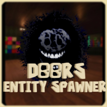 DOORS👁️ Entity Spawner 