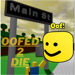 OOFED 2 DIE
