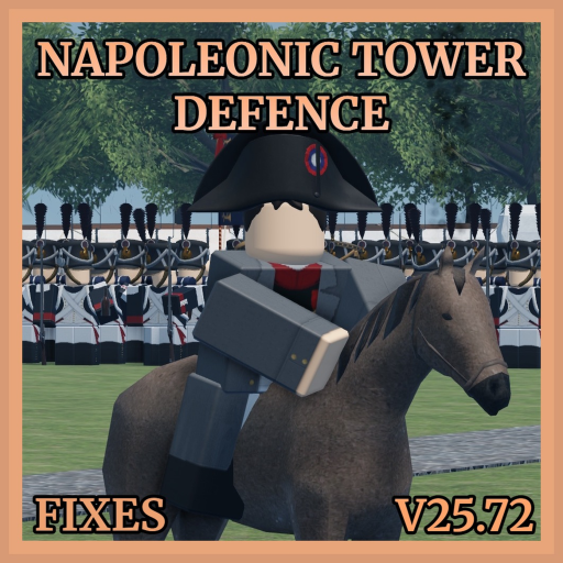 [🛠️BUG FIXES] Napoleonic Tower Defense