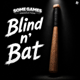 [ALPHA] Blind n' Bat