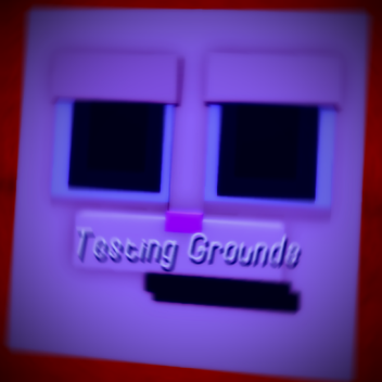 Testing Grounds
