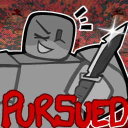 [PRE-ALPHA] PURSUED