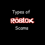 Types of Roblox Scams