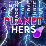 PLANET HERS