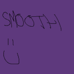 s m o o t h .