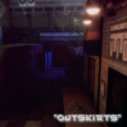 "The Outskirts" - Omen District