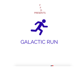 (NEW!) Galactic Run!