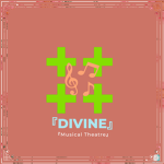 DIVINE ## Musical Theatre ##