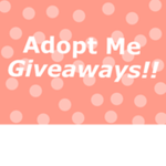 GiveawayAdoptMe<3