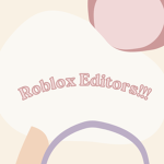 Roblox Editors!