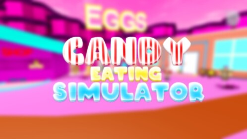 [NEW!!!] Candy Eating Simulator (BETA!!!)