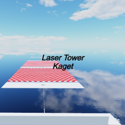 Laser Tower Kaget