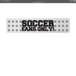 Soccer fans only