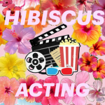 HIBISCUS ACTING!