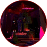 Celebration of Cinder