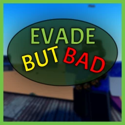 💀 Evade But Bad! icon