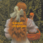 Sweet. Oranges