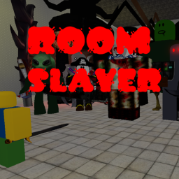 Room Slayer