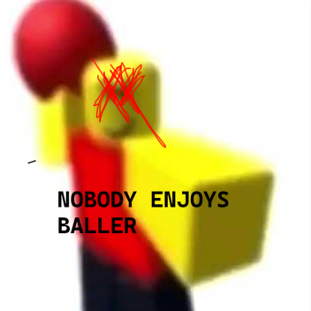I HATE BALLER