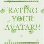 RATING YOUR AVATAR!!