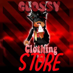 The Official Glossy Clothing Store(ALMOST DONE)