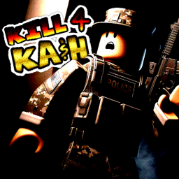KILL FOR KASH