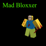Mad Bloxxer Official Group