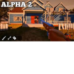 Hello Neighbor Alpha too