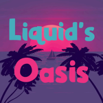 Liquid's Oasis
