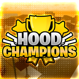 [🏆] Hood Champions