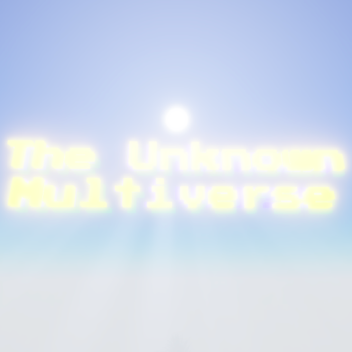 The Unknown Multiverse