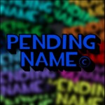 pending name