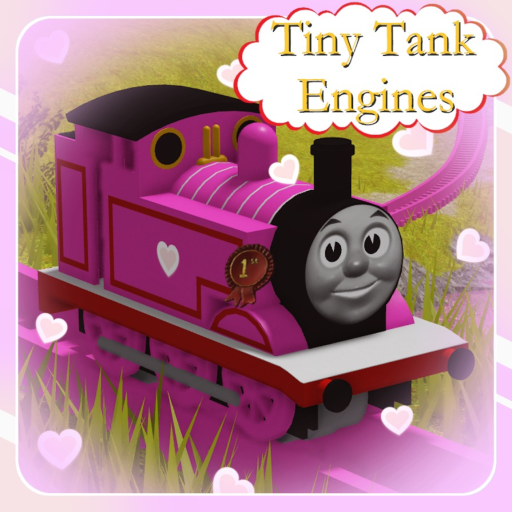 Tiny Tank Engines (Valentines Update)