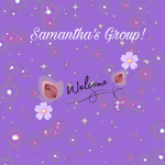 Samantha’s group!