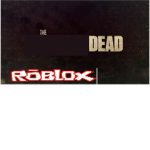 The Robloxin Dead