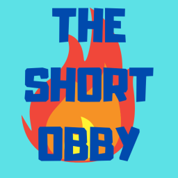 The Short Obby!
