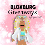 *~ Bloxburg Giveaways! ~*