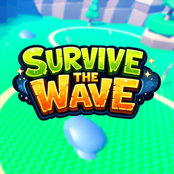 🌙 Survive The Wave [Testing]