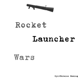Rocket Launcher Wars