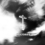 HOLYDRIP$