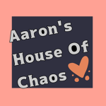 Aaron's House Of Chaos