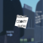 Roblox County Show (RCS)