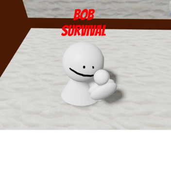 Bob Survival