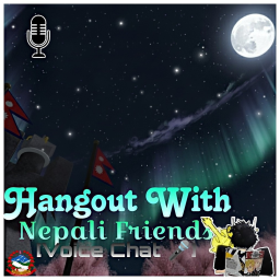 Hangout With Nepali Friends [Voice Chat 🎤]