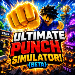 Ultimate Punch Simulator! (BETA)