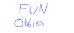 Fun Obbies & More!