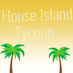 🌴House Island Tycoon🌴
