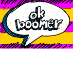 Ok Boomer.Inc