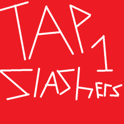 Tap Slashers 1