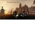 The Green Family Cult